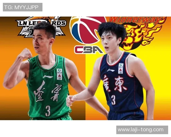 全场回放精彩对决CBA吉林队与辽宁队巅峰之战回顾